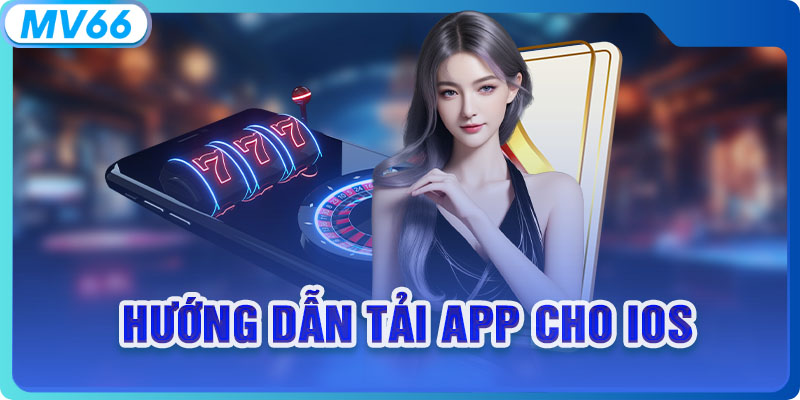Hướng dẫn tải app cho iOS